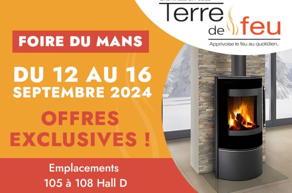 Foire du Mans du 12 au 16 septembre 2024. Rendez-nous visite et profitez d'offres exceptionnelles !